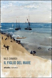 Luino, sabato alla Biblioteca "Villa Hussy" la presentazione del nuovo romanzo di Nilo Zanardi, "Il figlio del mare"