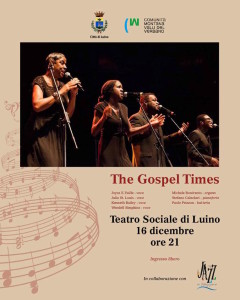 Mercoledì 16 dicembre. Al Teatro Sociale, ore 21, Grande Concerto di Natale “The Gospel Times”.